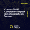 Casatax 2026 : comprendre l’impact réel à l’approche du 1er mars !