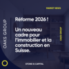 Réforme 2026 : un nouveau cadre pour l’immobilier et la construction en Suisse!