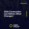 2026 Construction Law Reform: What’s Changing !