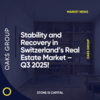 Stability and Recovery in Switzerland’s Real Estate Market – Q3 2025!