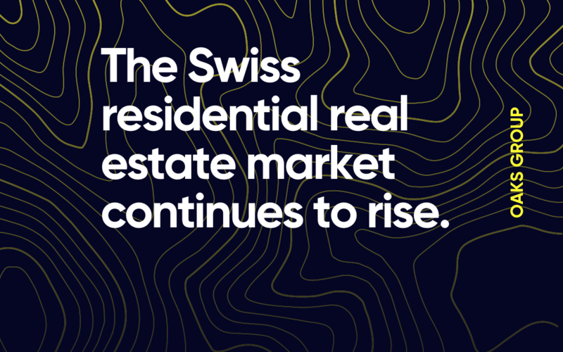 The Swiss residential real estate market confirms its upward trajectory !