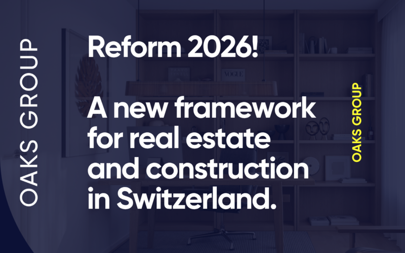 Reform 2026: A New Framework for Real Estate and Construction in Switzerland!
