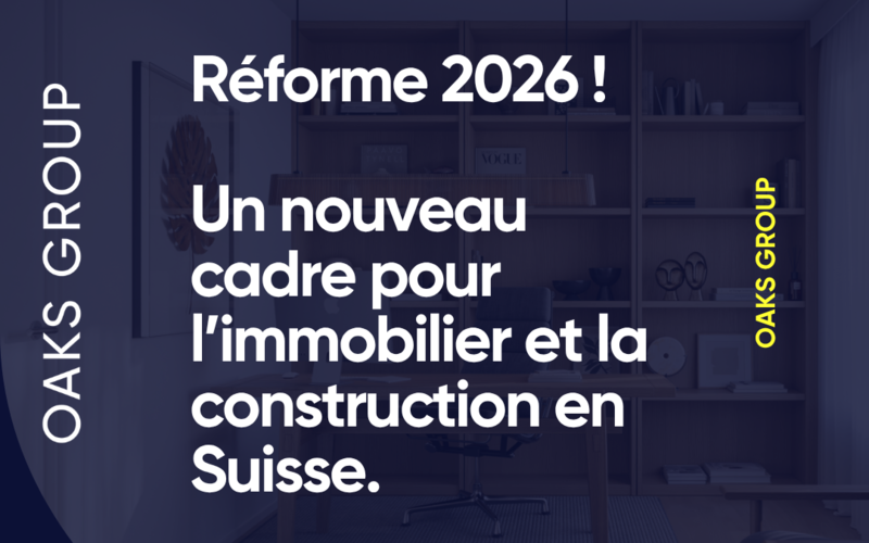 Réforme 2026 : un nouveau cadre pour l’immobilier et la construction en Suisse!